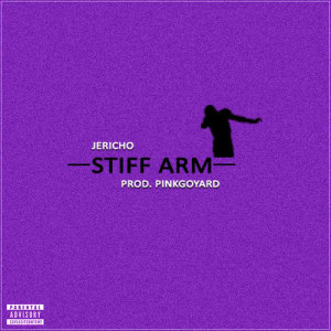 收聽Jericho的Stiff Arm (Explicit)歌詞歌曲