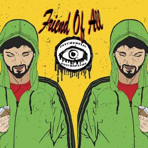 ดาวน์โหลดและฟังเพลง Friend Of All (Explicit) พร้อมเนื้อเพลงจาก ZodiacJack