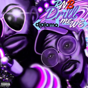 Album Rnb Drill (Explicit) oleh DJ Alamo