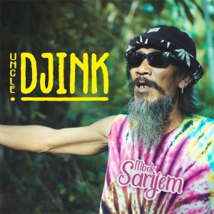 收听Uncle Djink的Mbok Sarijem歌词歌曲