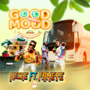 Listen to Good Mood song with lyrics from Keche
