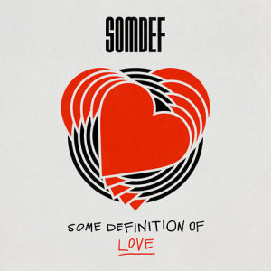 อัลบัม Some Definition of Love ศิลปิน SOMDEF