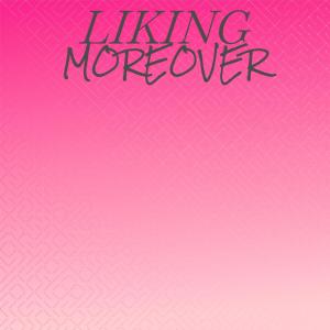 Album Liking Moreover from Various