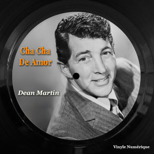 Dengarkan Cha Cha Cha D'Amour (Melody D'Amour) lagu dari Martin, Dean dengan lirik