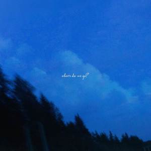 ดาวน์โหลดและฟังเพลง where do we go? พร้อมเนื้อเพลงจาก Mookigang