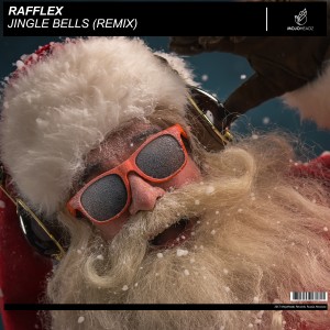 Rafflex的專輯Jingle Bells (Remix)