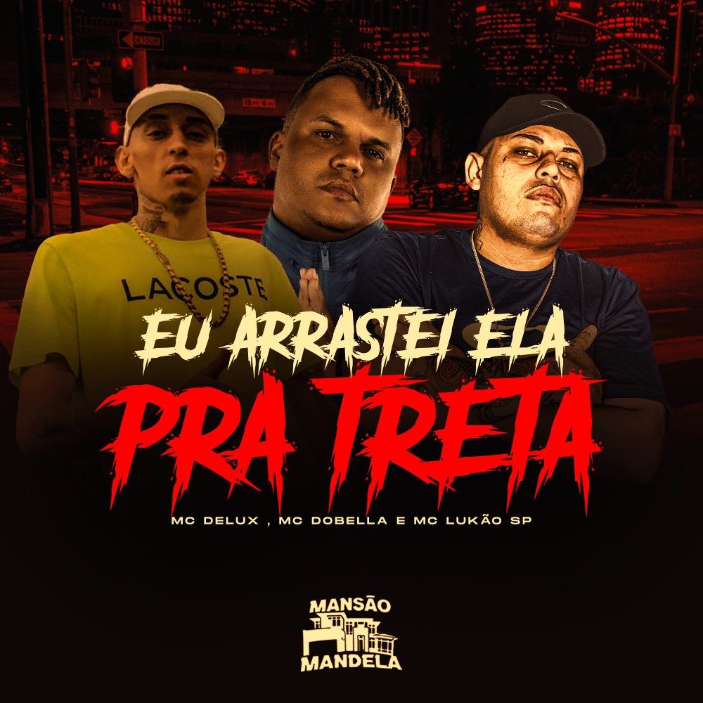 Eu Arrastei Ela pra Treta (feat. DJ CBO ORIGINAL|Explicit)
