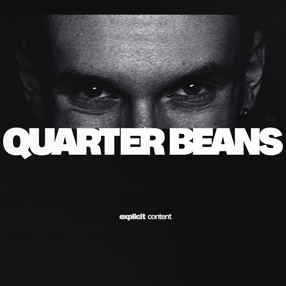 Quarter Beans (Explicit)