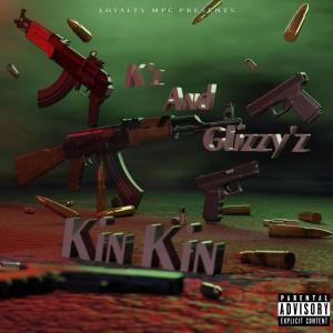 Kin Kin的專輯Kz&Glizzyz (Explicit)