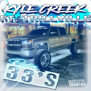 Kyle Creek的專輯Ridin 33s "Country Rap" (feat. Trillville) (Explicit)