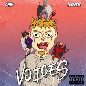 Dengarkan lagu Voices (Explicit) nyanyian CHIP dengan lirik
