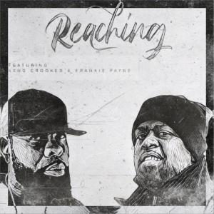 Big Sproxx的專輯Reaching (feat. KXNG Crooked & FRANKIE PAYNE) (Explicit)