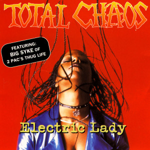 ดาวน์โหลดและฟังเพลง Electric Lady (Dance Club Version) พร้อมเนื้อเพลงจาก Total Chaos