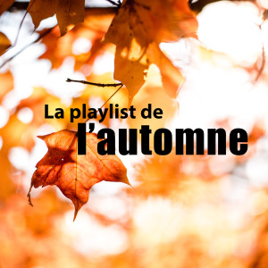 อัลบัม Playlist pour l'automne (Explicit) ศิลปิน Various