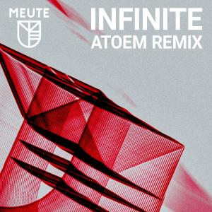 收聽MEUTE的Infinite (ATOEM Remix)歌詞歌曲