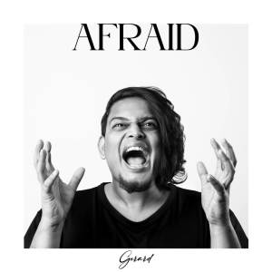Afraid dari Gerard