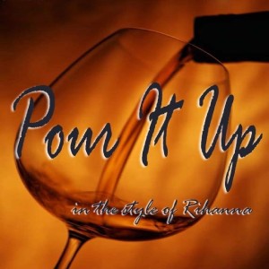 ดาวน์โหลดและฟังเพลง Pour It Up พร้อมเนื้อเพลงจาก Pour It Up