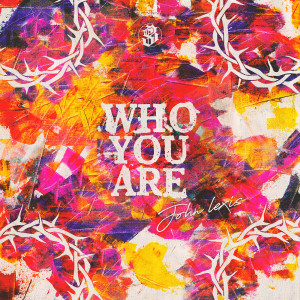 JOHN LEXIS的专辑Who You Are