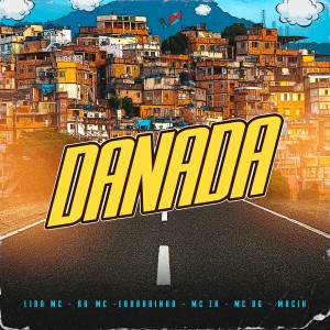 Listen to Danada (Explicit) song with lyrics from Lira MC