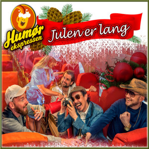 ดาวน์โหลดและฟังเพลง Julen Er Lang พร้อมเนื้อเพลงจาก Humørekspressen
