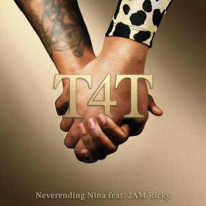 Listen to T4T song with lyrics from Neverending Nina