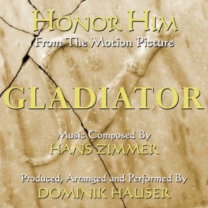 收聽Dominik Hauser的Gladiator: "Honor Him" - from the Motion picture by Hans Zimmer (其他)歌詞歌曲