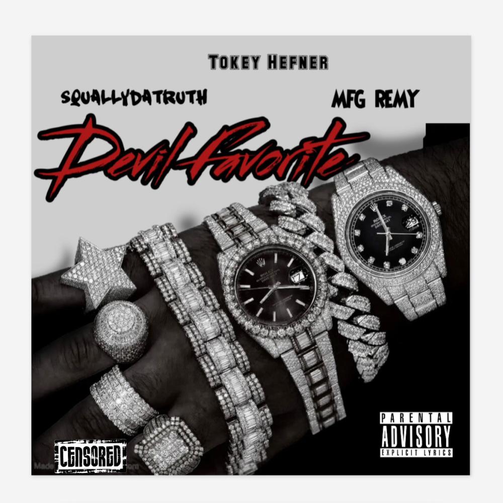Devil Favorite (feat. Tokey Hefner & MFG Remy)