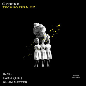 Cyberx的專輯Techno DNA EP