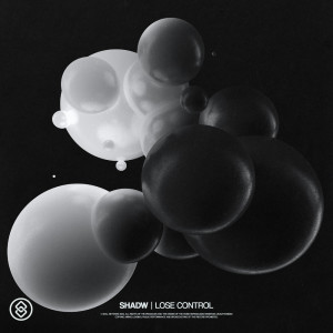 Album Lose Control oleh Shadw