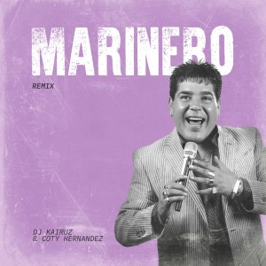 Dj Kairuz的專輯Marinero (Remix)