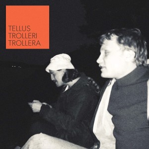 Album Trolleri trollera (Radio Edit) oleh Tellus