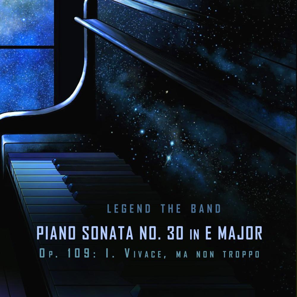 Piano Sonata No. 30 in E Major, Op. 109: I. Vivace, ma non troppo