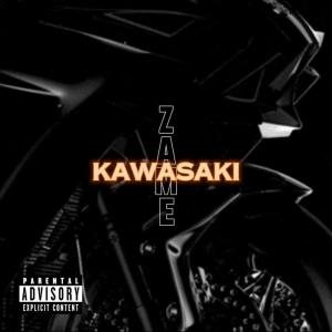 收聽Zame的Kawasaki (Explicit)歌詞歌曲