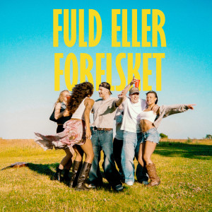 ดาวน์โหลดและฟังเพลง Fuld Eller Forelsket (feat. Daniel Schulz) พร้อมเนื้อเพลงจาก Lasse Skriver
