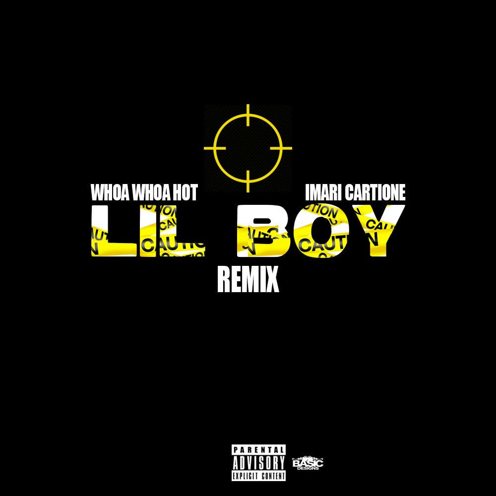 LIL BOY (feat. IMARI CARTIONE) (REMIX) (Explicit) (REMIX|Explicit)