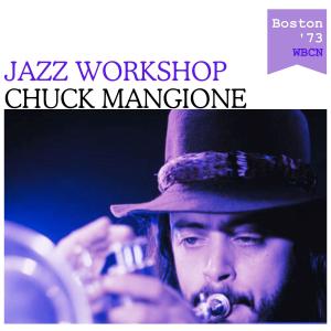 Chuck Mangione的專輯Jazz Workshop