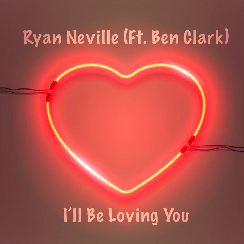 I'll Be Loving You (feat. Ben Clark)