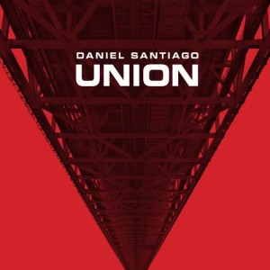 ดาวน์โหลดและฟังเพลง Union พร้อมเนื้อเพลงจาก Daniel Santiago