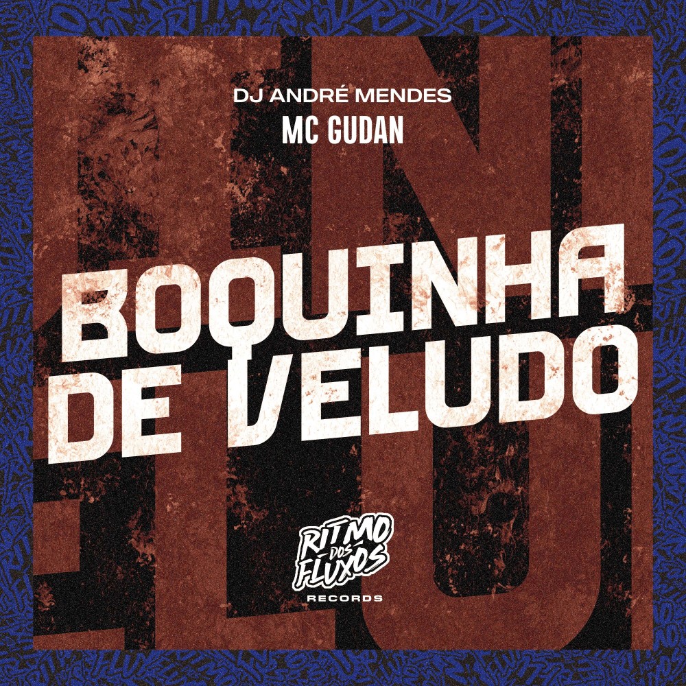 Boquinha de Veludo (Explicit)