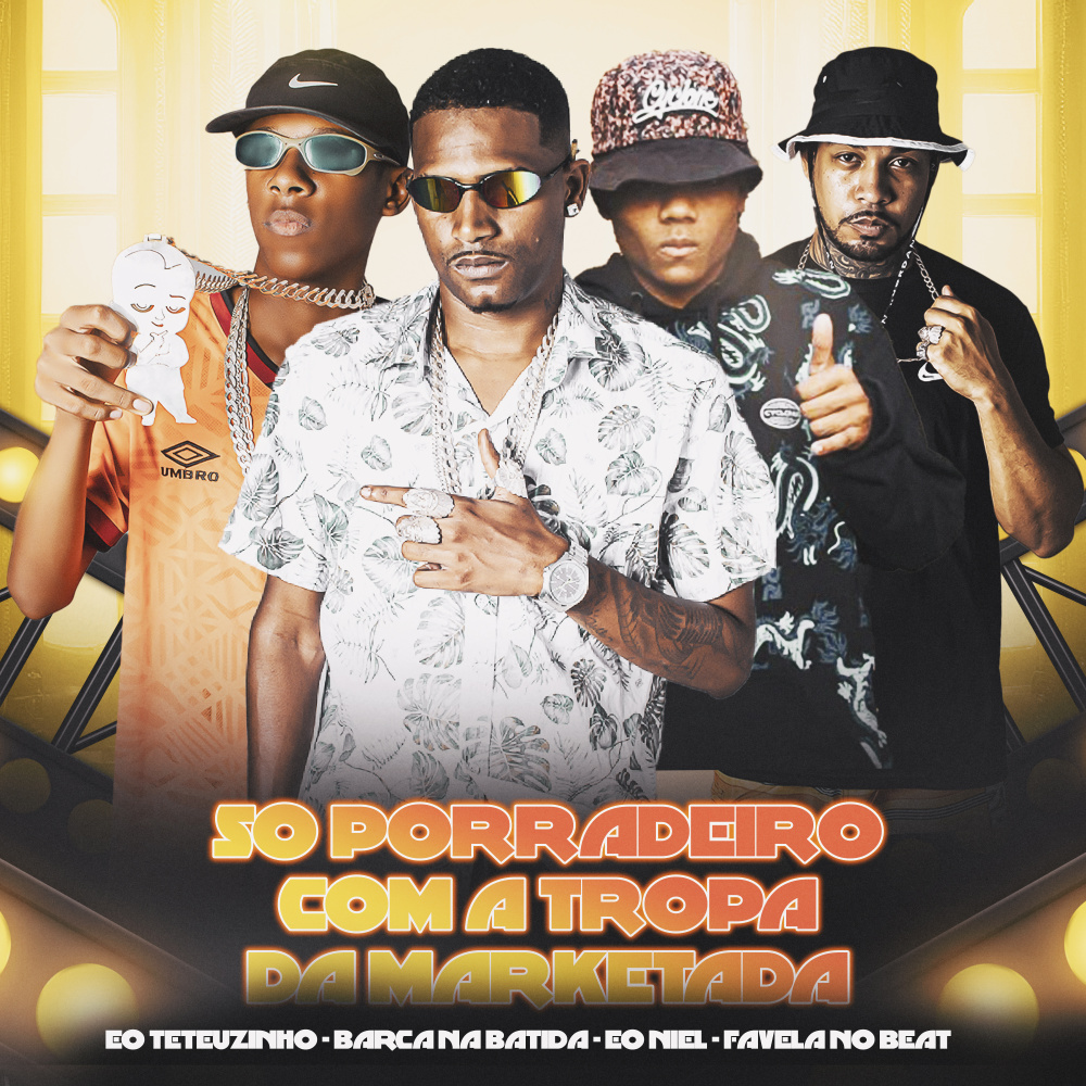 Só Porradeiro Com a Tropa da Marketada (feat. Favela no Beat) (Explicit)