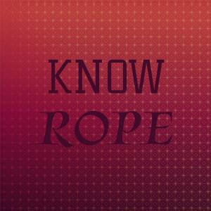 Album Know Rope from Various