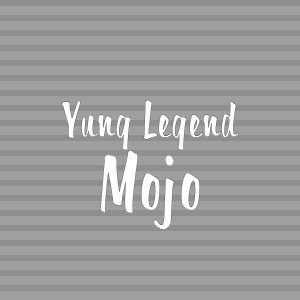 Album Mojo (Explicit) from Yung Legend