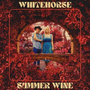 Whitehorse的專輯Summer Wine