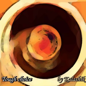 Listen to Tough Choice song with lyrics from kalashik