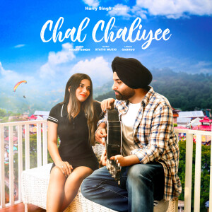 Listen to Chal Chaliyee song with lyrics from Harry Singh