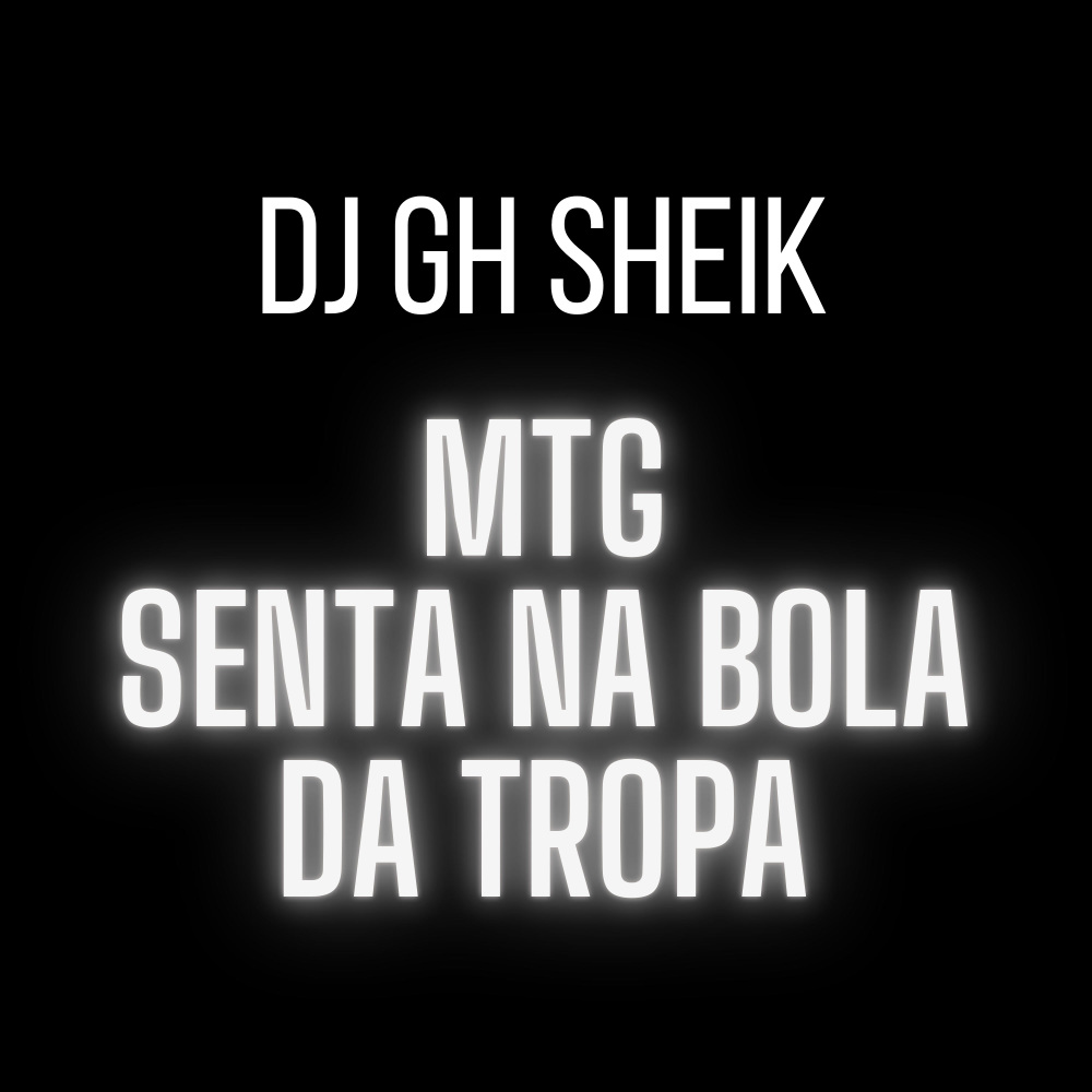 MTG SENTA NA BOLA DA TROPA (Explicit)