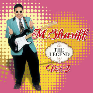 M. Shariff的专辑The Legend, Vol. 3