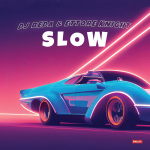 อัลบัม Slow ศิลปิน Ettore Knight