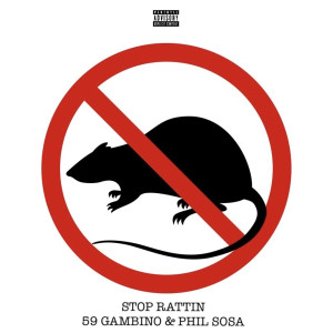 Album Stop Rattin (Explicit) from 59 Gambino