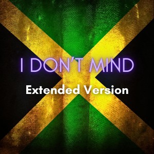 Album I Don't Mind (Extended Version) from Winston Groovy